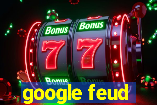 google feud