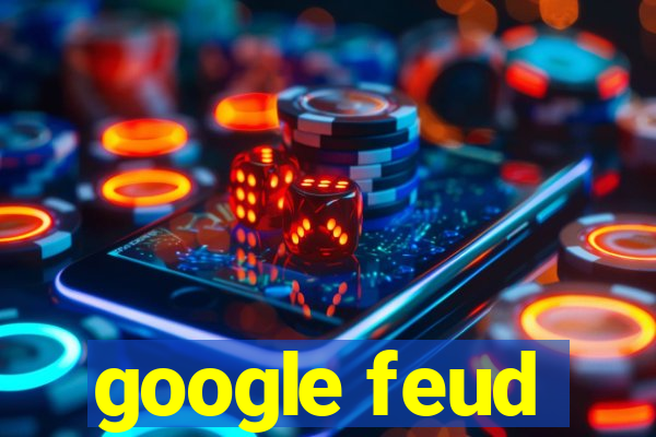 google feud