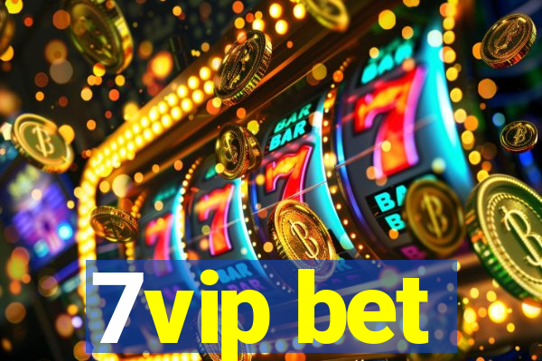 7vip bet