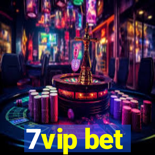 7vip bet