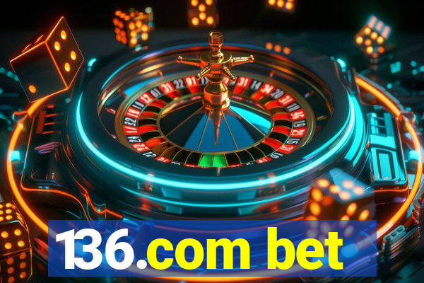 136.com bet