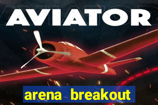 arena breakout infinite como jogar