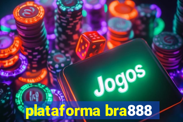 plataforma bra888