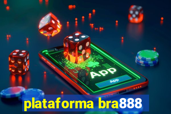 plataforma bra888