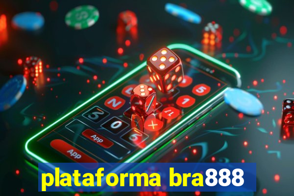 plataforma bra888