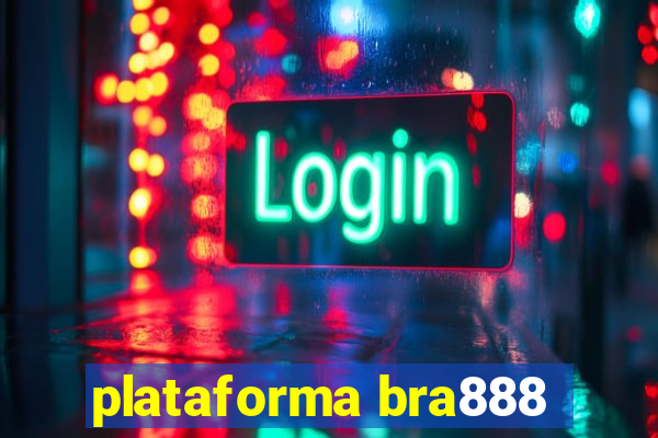 plataforma bra888