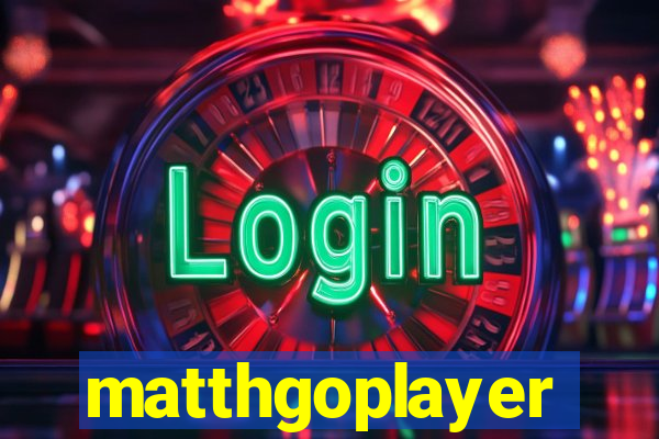 matthgoplayer