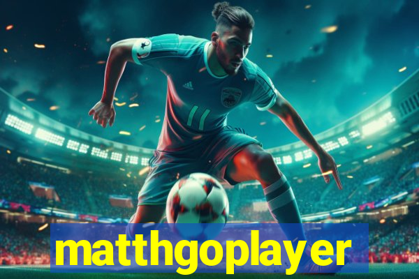 matthgoplayer