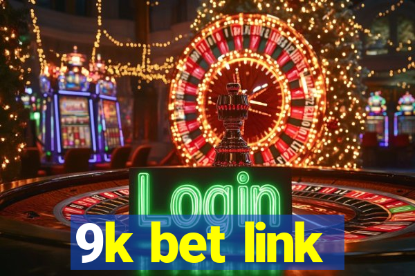 9k bet link