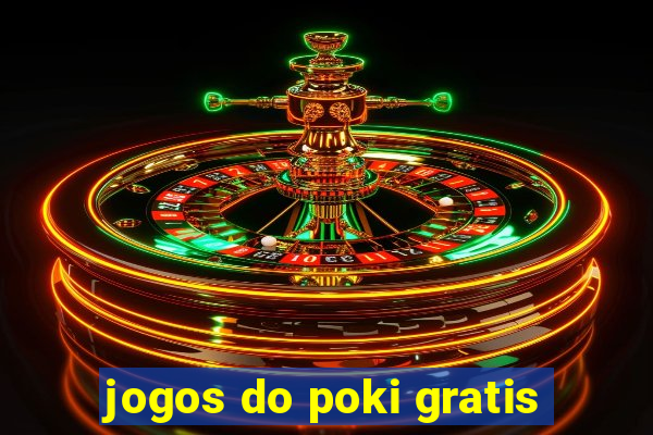 jogos do poki gratis