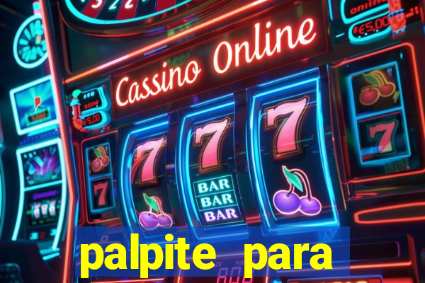 palpite para corujinha de hoje