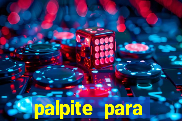 palpite para corujinha de hoje