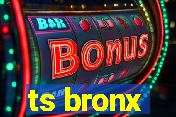 ts bronx