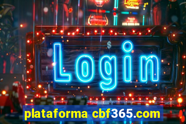 plataforma cbf365.com