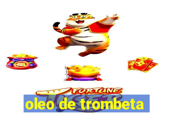 oleo de trombeta