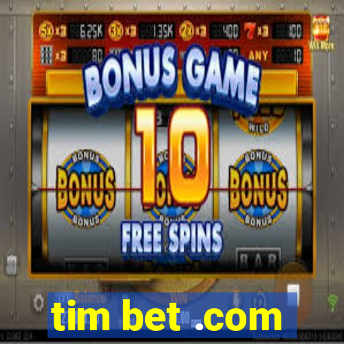 tim bet .com