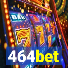 464bet