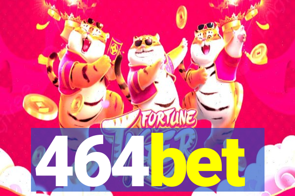 464bet