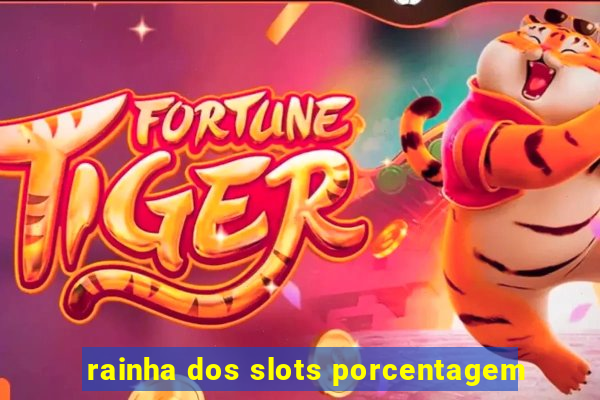 rainha dos slots porcentagem