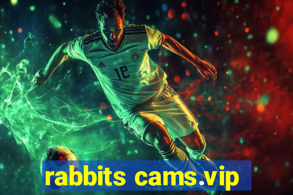 rabbits cams.vip