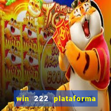 win 222 plataforma de jogos