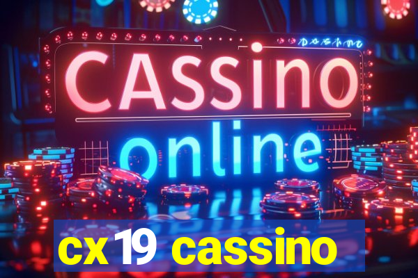 cx19 cassino