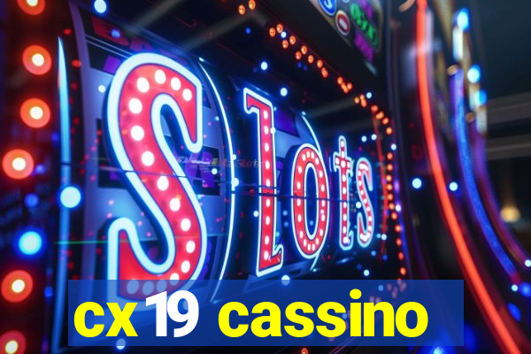 cx19 cassino