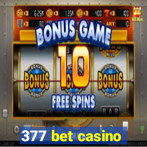 377 bet casino