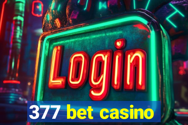 377 bet casino