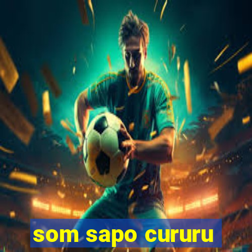 som sapo cururu