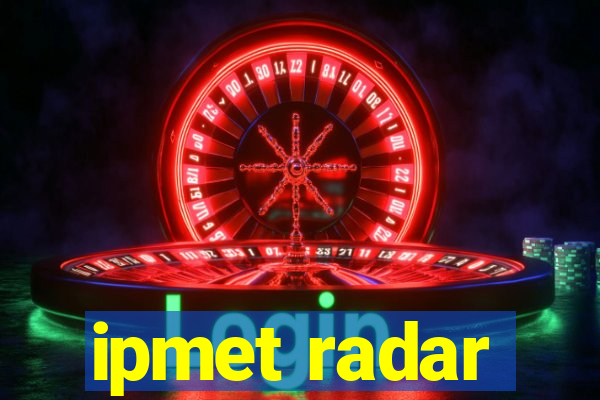 ipmet radar