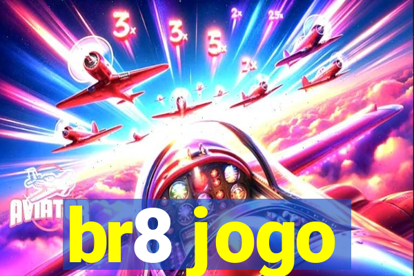 br8 jogo