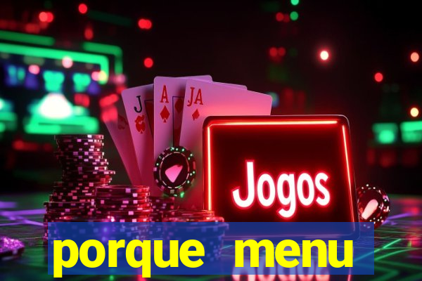 porque menu selvagem acabou