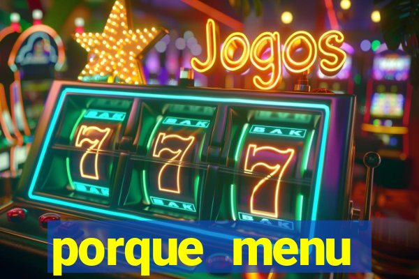 porque menu selvagem acabou