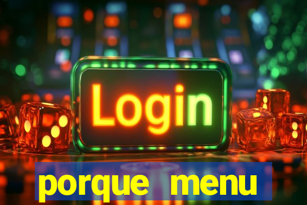 porque menu selvagem acabou