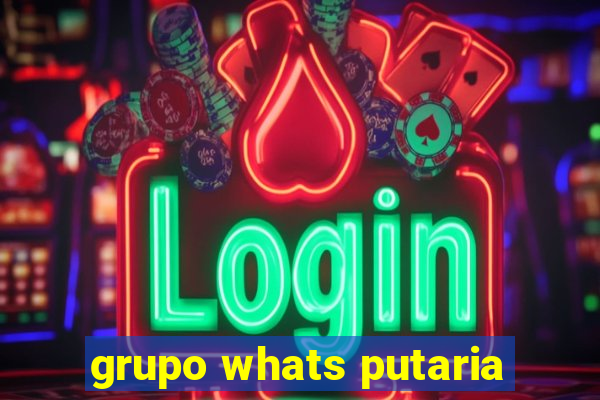 grupo whats putaria