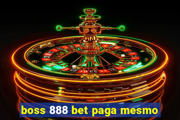 boss 888 bet paga mesmo