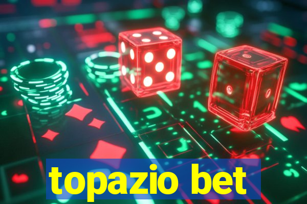 topazio bet