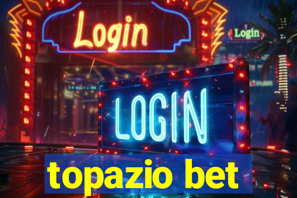 topazio bet