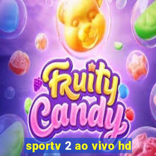 sportv 2 ao vivo hd