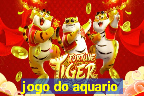 jogo do aquario