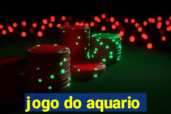 jogo do aquario