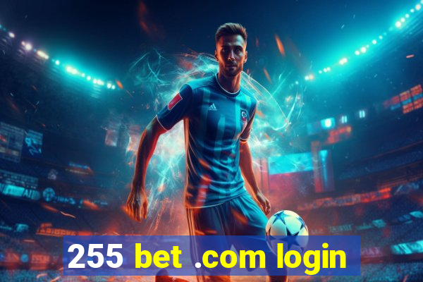 255 bet .com login