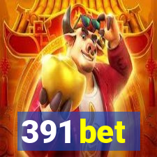 391 bet