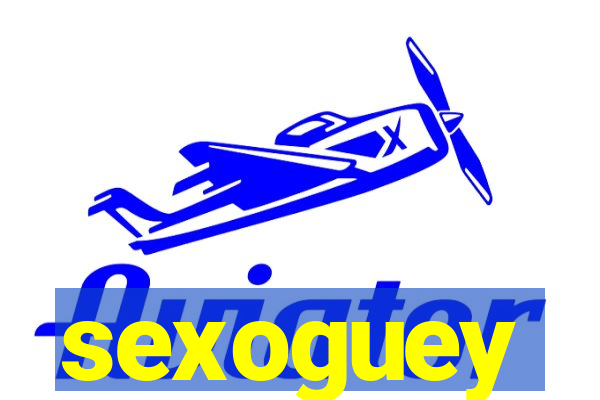 sexoguey