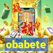 obabete