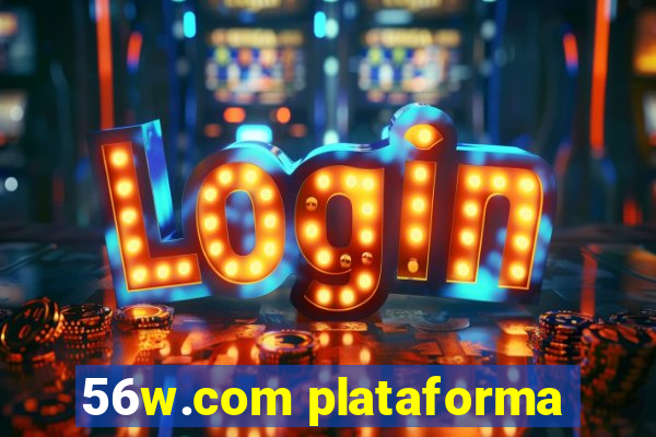 56w.com plataforma