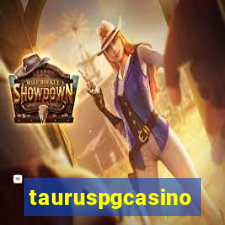 tauruspgcasino