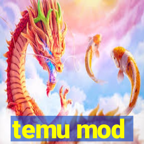 temu mod