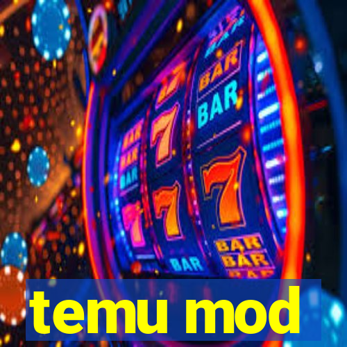 temu mod